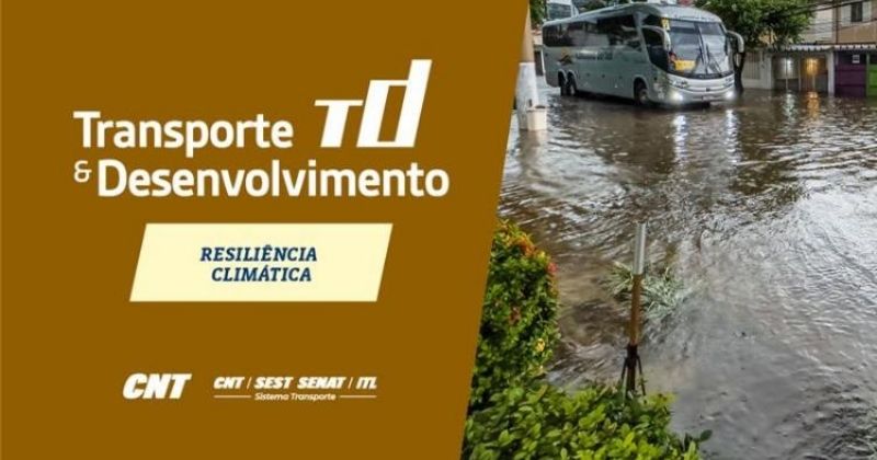 CNT realiza sondagem para avaliar resiliência climática do setor de transporte brasileiro