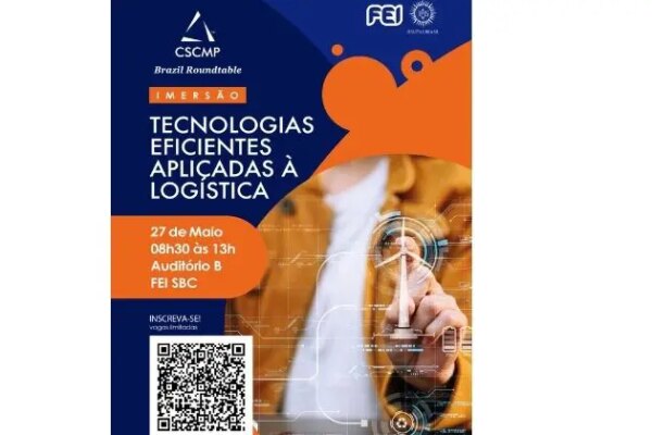 Tecnologia na logística e tomada de decisão na Supply Chain são tema de evento do CSCMP na FEI
